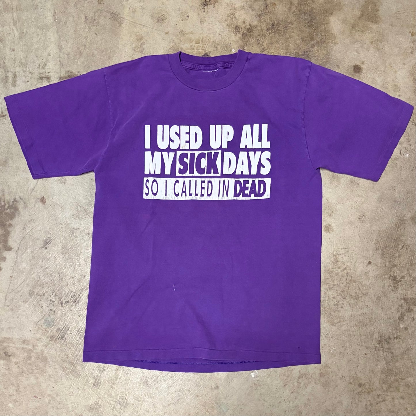 (S) Vintage sick days tee