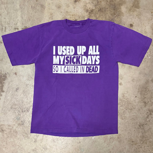 (S) Vintage sick days tee