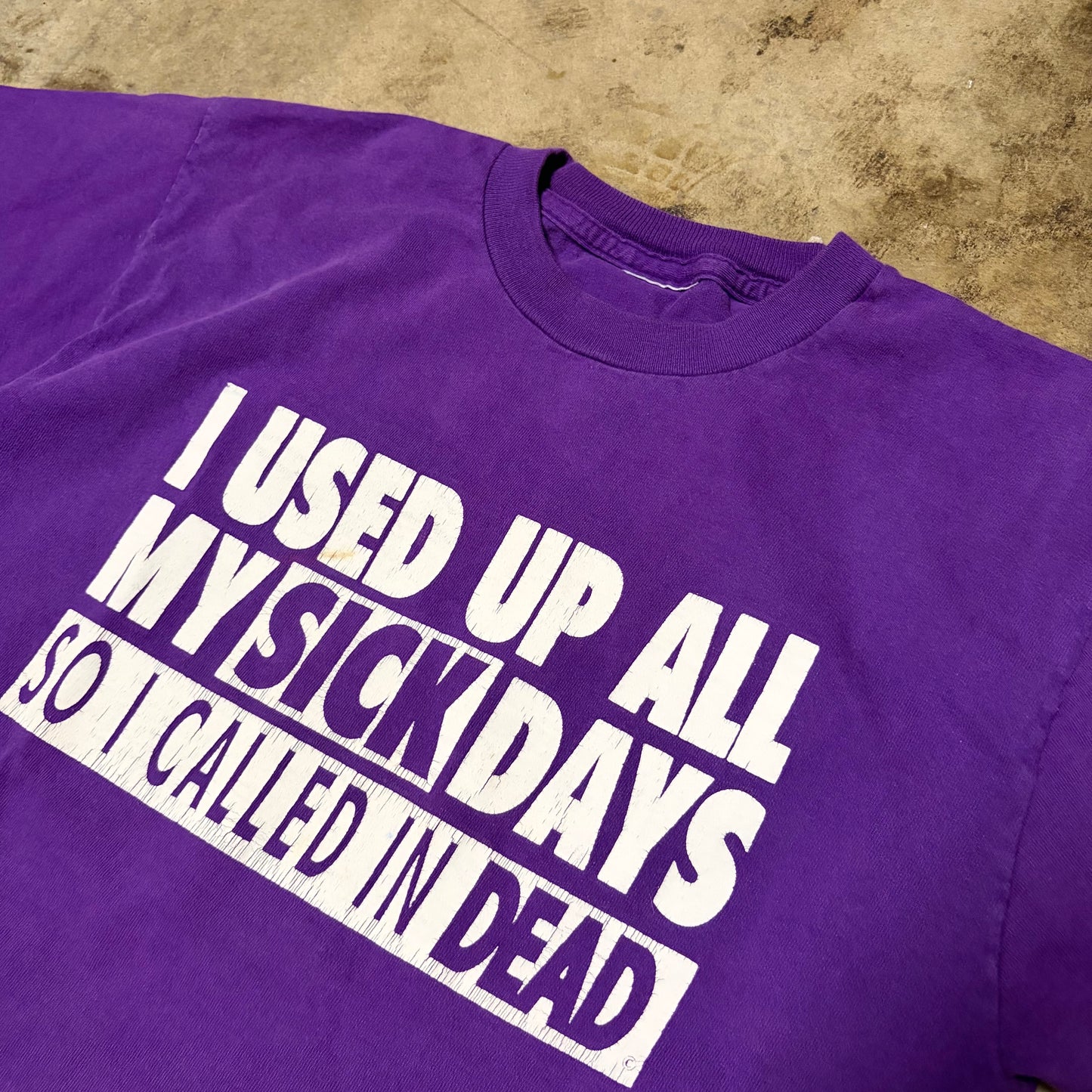 (S) Vintage sick days tee
